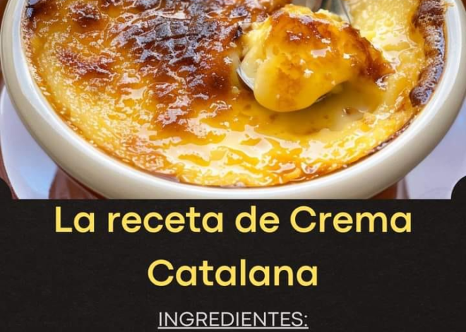 La receta de Crema Catalana,l