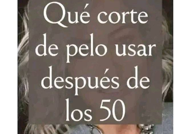 Descubre los cortes de pelo más favorecedores para mujeres de 50 años en 2024