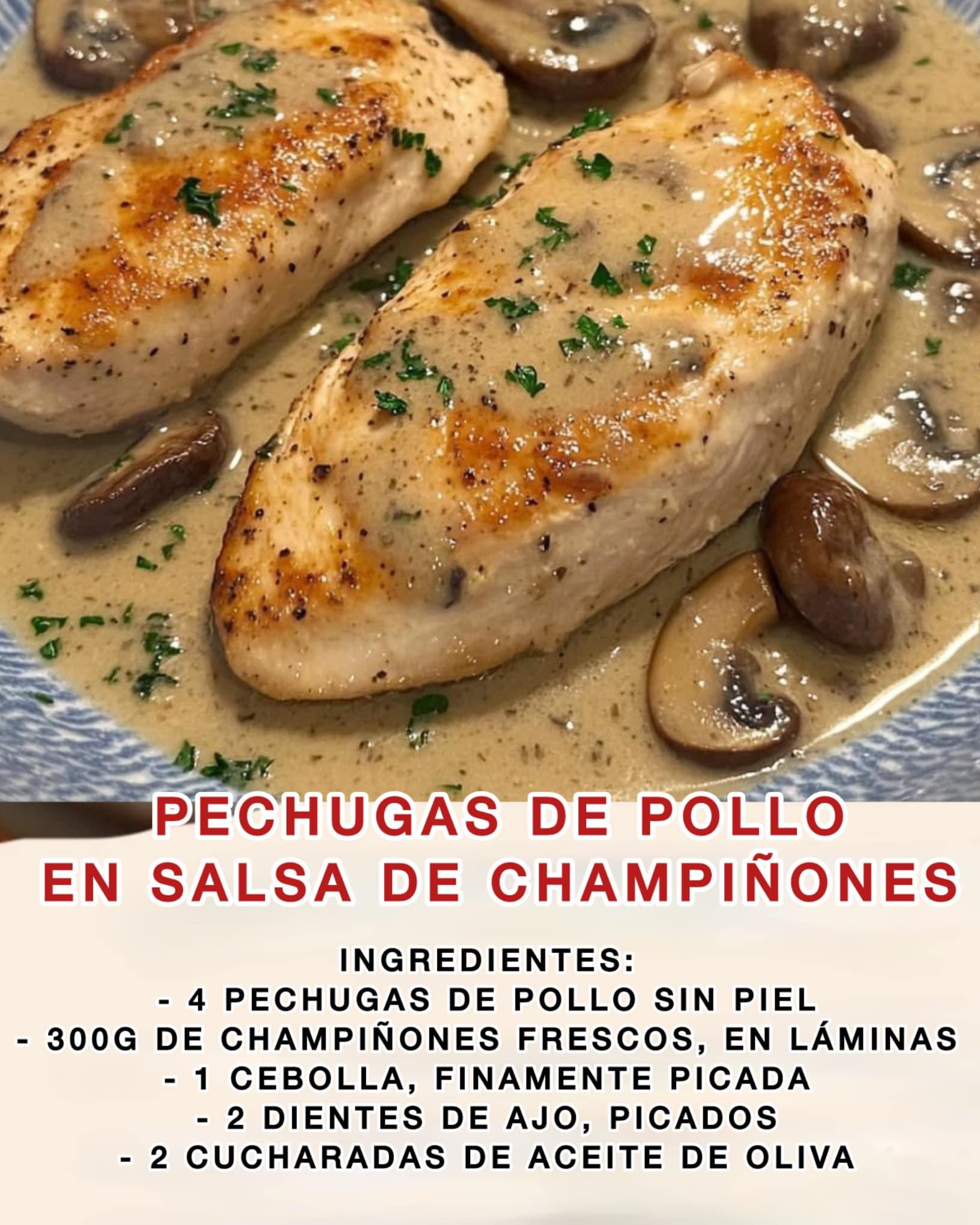 Pechugas de Pollo en Salsa de Champiñones 