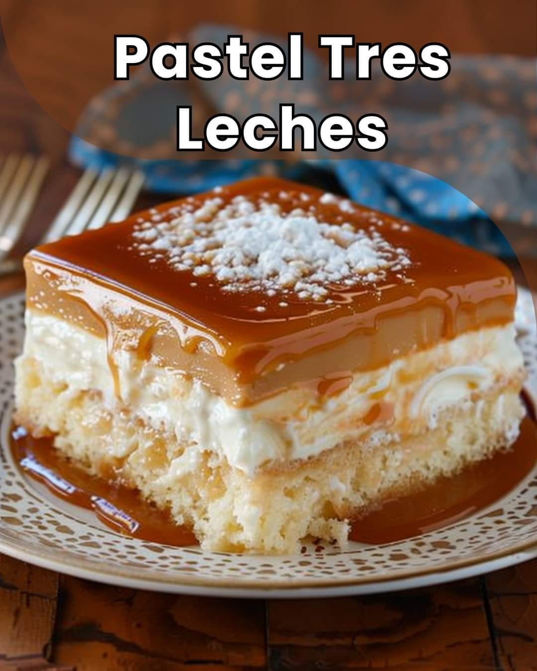 Pastel Tres Leches