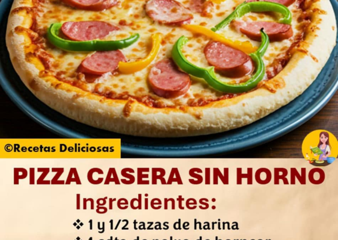 PIZZA CASERA SIN HORNO