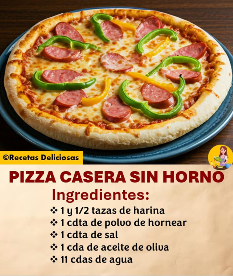 PIZZA CASERA SIN HORNO