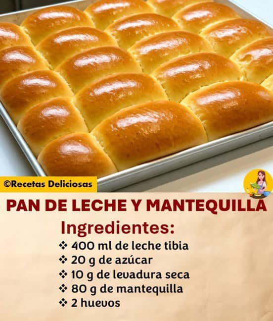 PAN DE LECHE Y MANTEQUILLA