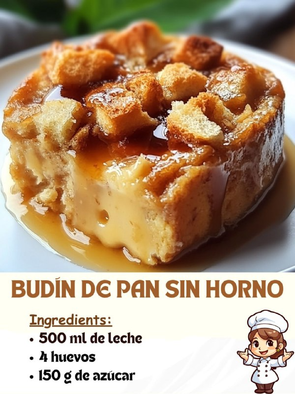 Budín de Pan Sin Horno: Receta Completa