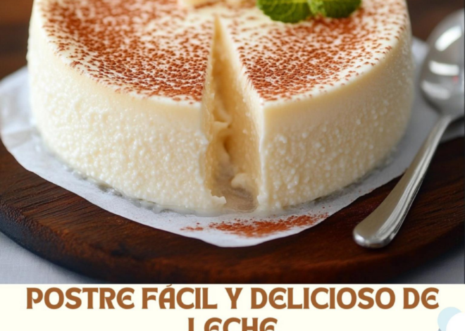 Postre Fácil y Delicioso de Leche