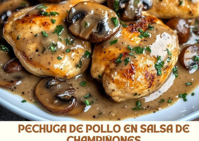 Pechuga de Pollo en Salsa de Champiñones