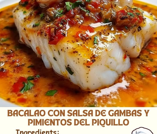 Bacalao con Salsa de Gambas y Pimientos del Piquillo